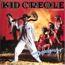 Doppelganger (Kid Creole and the Coconuts album) httpsuploadwikimediaorgwikipediaenthumb6