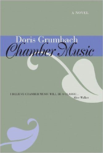 Doris Grumbach Chamber Music A Novel Doris Grumbach 9781888889536 Amazoncom Books