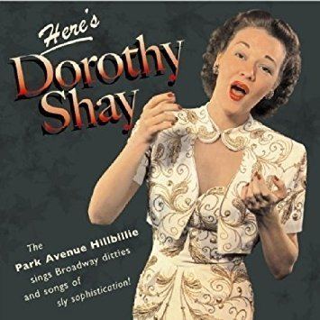 Dorothy Shay Dorothy Shay Here39s Dorothy Shay Amazoncom Music