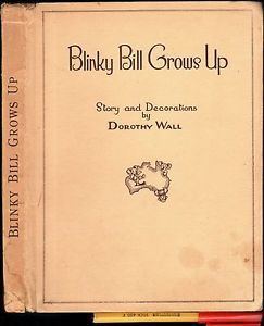 Dorothy Wall Rare 1938 BLINKY BILL GROWS UP Dorothy WallAustralian Author