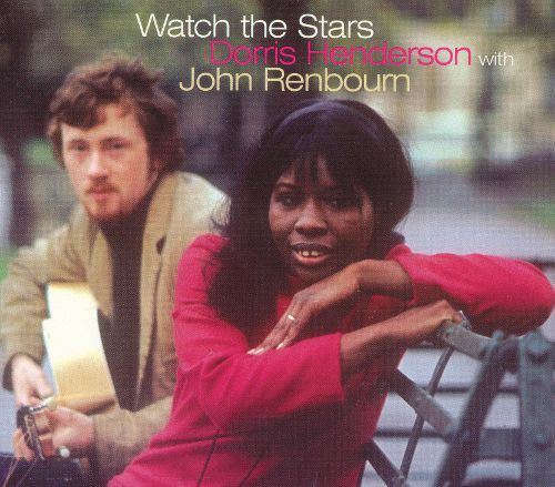 Dorris Henderson Watch the Stars Dorris Henderson John Renbourn Songs Reviews