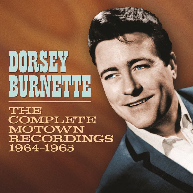 Dorsey Burnette Dorsey Burnette The Complete Motown Recordings 19641965