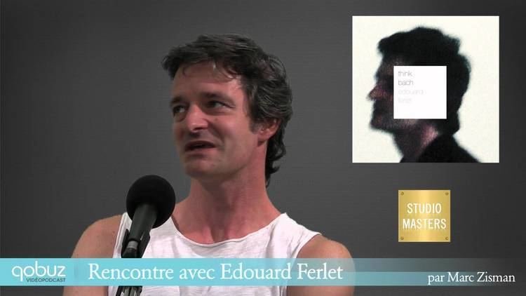 Édouard Ferlet Edouard Ferlet interview vido Qobuz YouTube