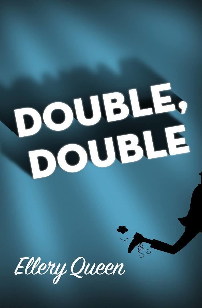 Double, Double (Ellery Queen novel) t3gstaticcomimagesqtbnANd9GcTqJeMOT7g5BS9c55