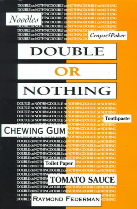Double or Nothing (Federman novel) t0gstaticcomimagesqtbnANd9GcRdQS5eaAlrluHoND