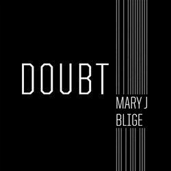 Doubt (Mary J. Blige song)