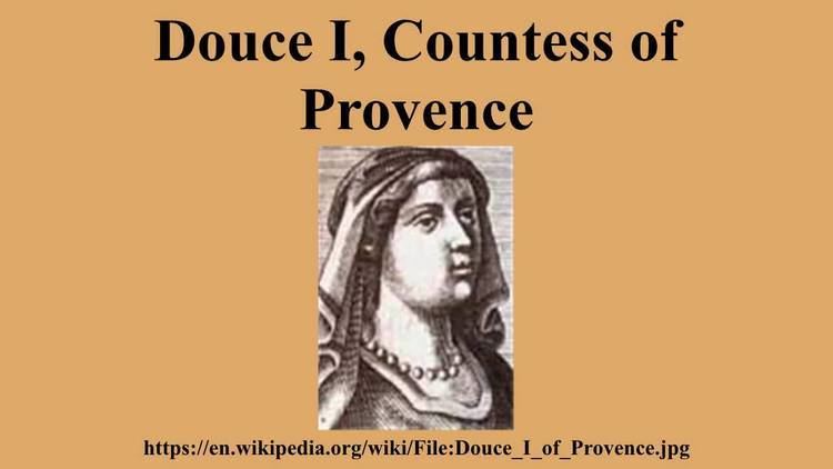 Douce I, Countess of Provence Douce I Countess of Provence YouTube