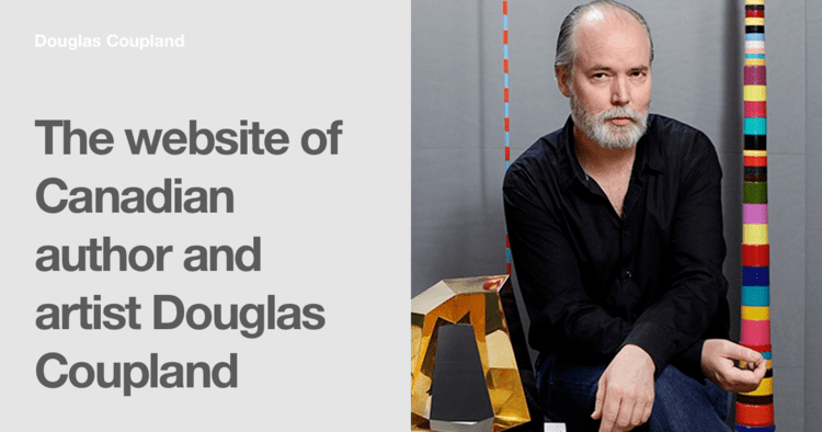 Douglas Coupland The website of Canadian author and artist Douglas CouplandDouglas