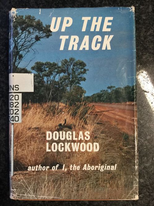 Douglas Lockwood Up the Track by Douglas Lockwood Dog Eared Books Pennant Hills