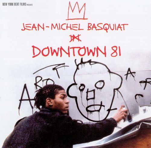 Downtown 81 Downtown 81 Original Soundtrack Songs Reviews Credits AllMusic