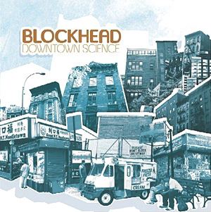 Downtown Science (Blockhead album) httpsuploadwikimediaorgwikipediaen882Blo