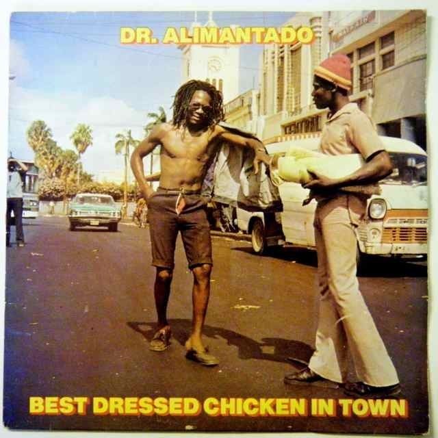 Dr Alimantado best dressed chicken in town by DR ALIMANTADO LP with