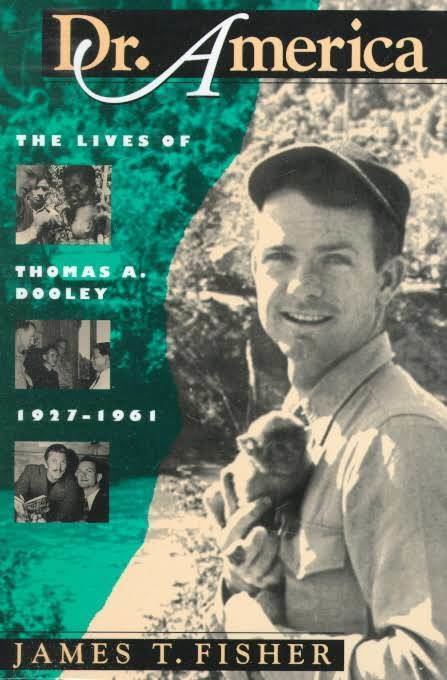 Dr. America: The Lives of Thomas Dooley, 1927-1961 t2gstaticcomimagesqtbnANd9GcSiidl4TxGnf6cMJe
