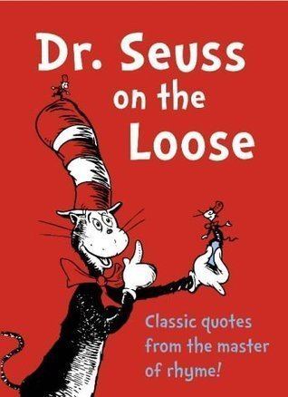 Dr. Seuss on the Loose DrSeuss on the Loose by Dr Seuss Reviews Discussion Bookclubs