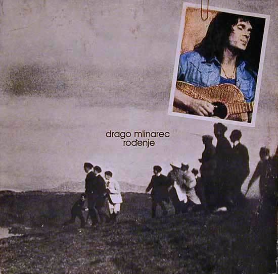 Drago Mlinarec (musician) DRAGO MLINAREC Rodjenje reviews