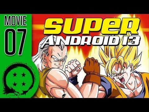 Dragon Ball Z: Super Android 13! DragonBall Z Abridged MOVIE Super Android 13 TeamFourStar TFS