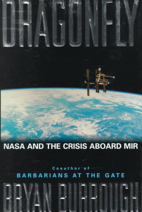 Dragonfly: NASA and the Crisis Aboard Mir t3gstaticcomimagesqtbnANd9GcTTGIPBFhLSGqzyU