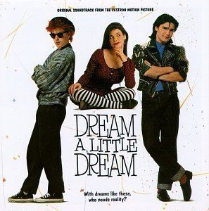 Dream a Little Dream Dream a Little Dream film Wikipedia