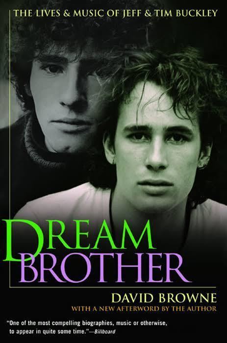 Dream Brother: The Lives and Music of Jeff and Tim Buckley t3gstaticcomimagesqtbnANd9GcQ6DyzcekRWcB9nx