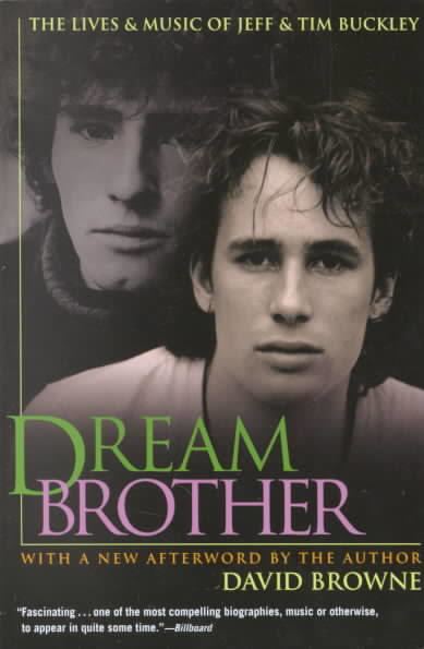 Dream Brother: The Lives and Music of Jeff and Tim Buckley t3gstaticcomimagesqtbnANd9GcQKj4SBxdFnouZsGk