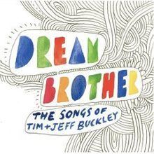 Dream Brother: The Songs of Tim and Jeff Buckley httpsuploadwikimediaorgwikipediaenthumbe