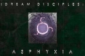 Dream Disciples REVIEW Dream Disciples quotAsphyxiaquot
