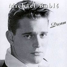 Dream (Michael Bublé album) httpsuploadwikimediaorgwikipediaenthumb1