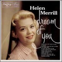 Dream of You (Helen Merrill album) httpsuploadwikimediaorgwikipediaen66bHel
