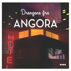 Drengene fra Angora Drengene Fra Angora on Spotify