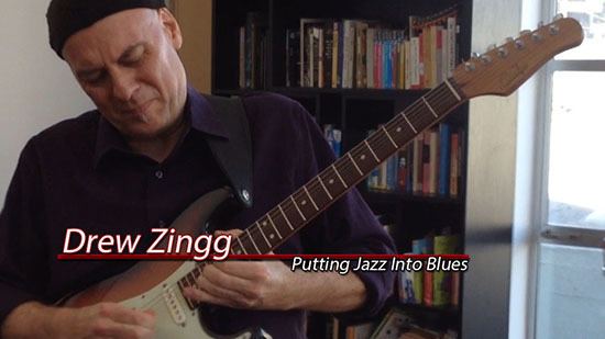Drew Zingg Drew Zingg Putting Jazz Into Blues Jazz Guitar Society