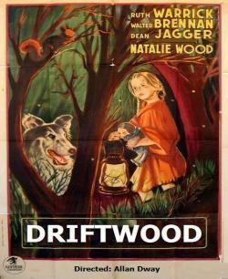 Driftwood (1947 film) NATALIE WOOD BIOGRAPHY FILMOGRAPHY and Movie Posters DRIFTWOOD 1947