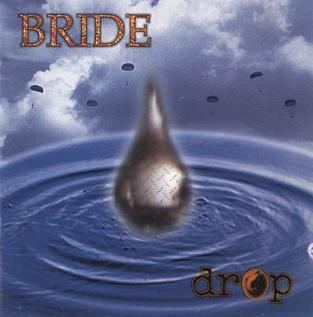 Drop (Bride album) httpsuploadwikimediaorgwikipediaen88aBri