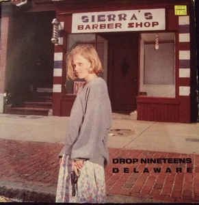 Drop Nineteens Drop Nineteens Delaware Vinyl LP Album at Discogs