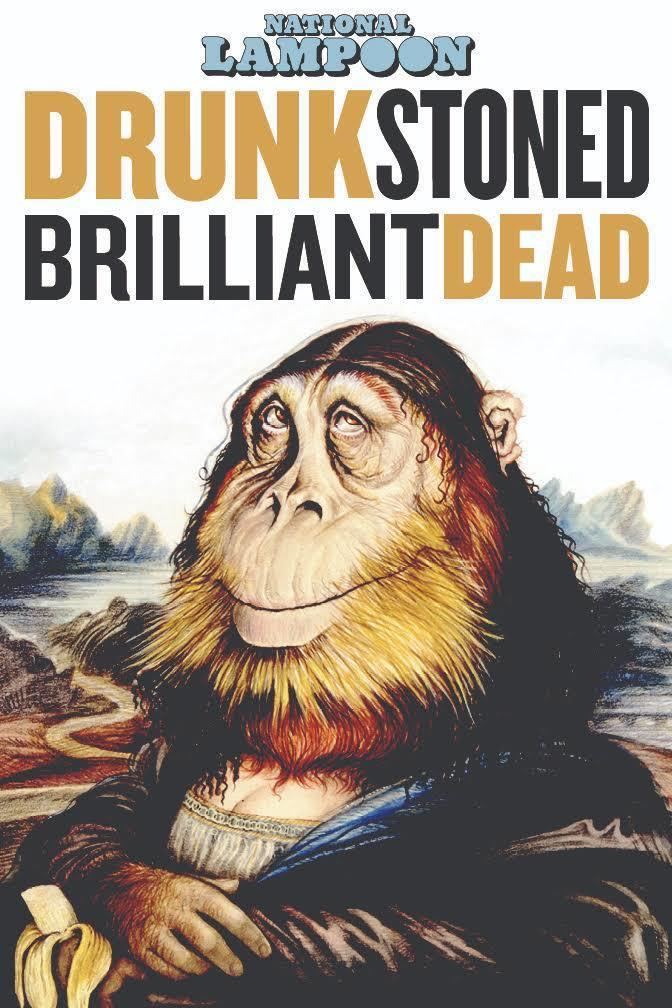 Drunk Stoned Brilliant Dead: The Story of the National Lampoon t0gstaticcomimagesqtbnANd9GcTmtZv0sMzlYgZ1Eh