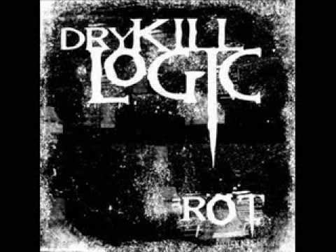 Dry Kill Logic dry kill logic Rot YouTube