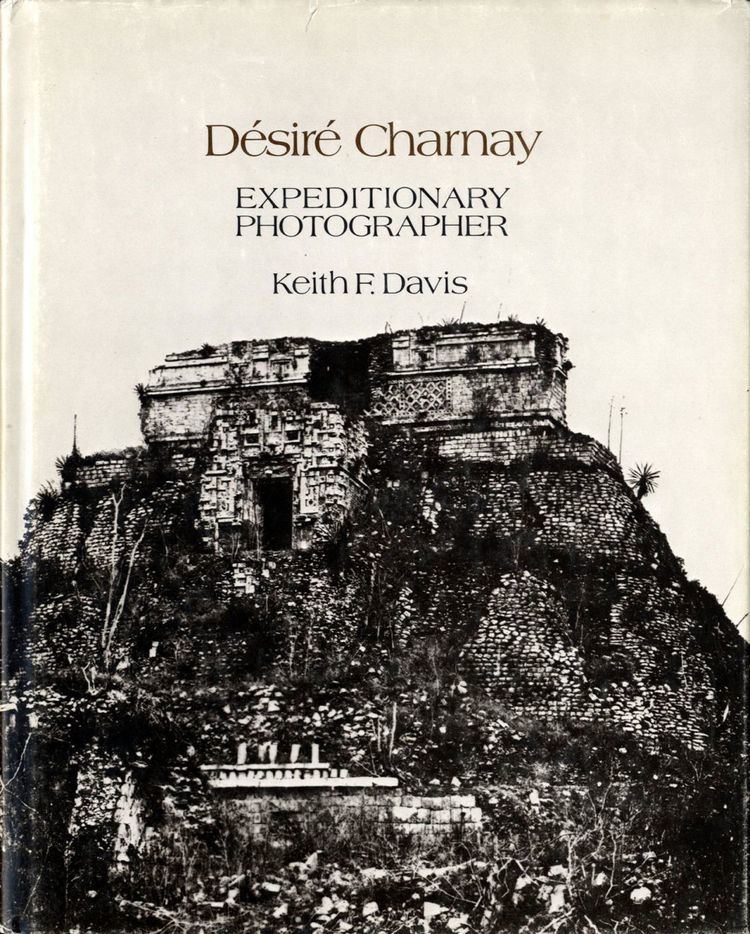Désiré Charnay Dsir Charnay Expeditionary Photographer Dsir CHARNAY Keith F