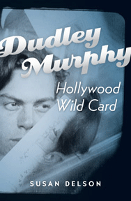 Dudley Murphy wwwunseencinemacomartDudleyMurphyBookbiggif