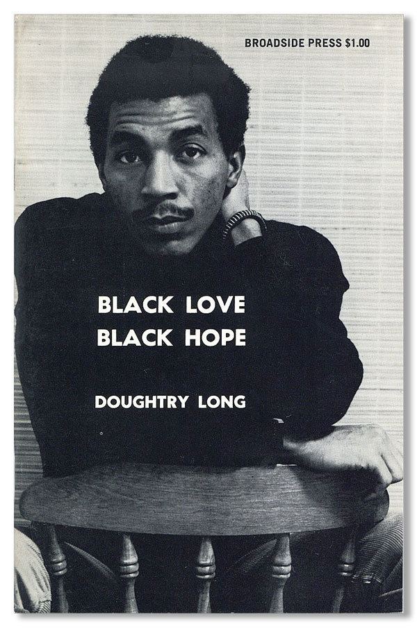 Dudley Randall Black Love Black Hope Doughtry LONG poems Dudley RANDALL