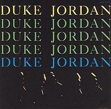Duke Jordan Trio and Quintet httpsuploadwikimediaorgwikipediaenthumb2