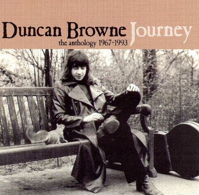 Duncan Browne Journey The Anthology 19671993 Duncan Browne Songs