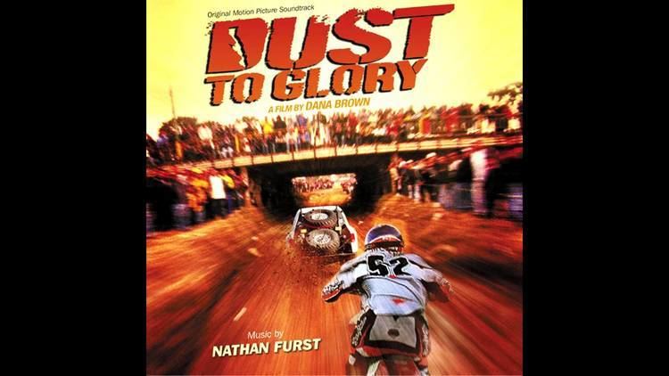 Dust to Glory Dust to Glory Nathan Furst YouTube