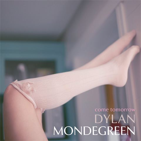 Dylan Mondegreen shelflife records dylan mondegreen come tomorrow