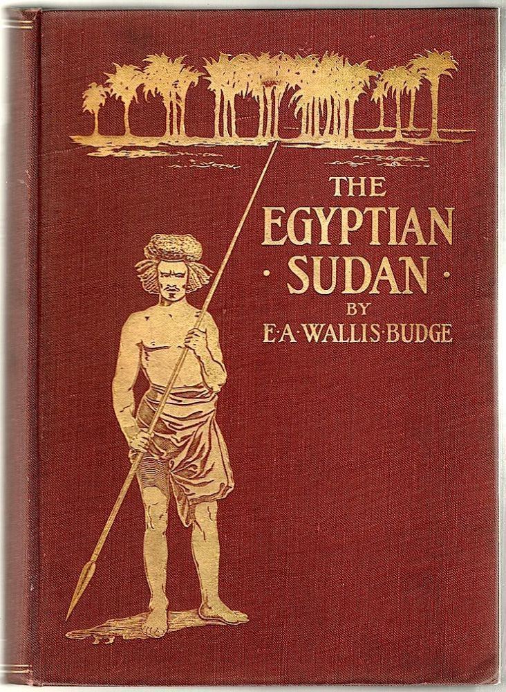 E. A. Wallis Budge Egyptian Sudan Its History and Monuments E A Wallis Budge