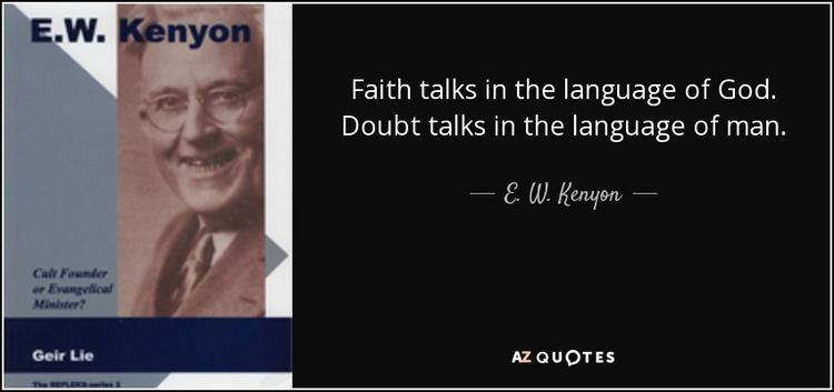 E. W. Kenyon TOP 9 QUOTES BY E W KENYON AZ Quotes