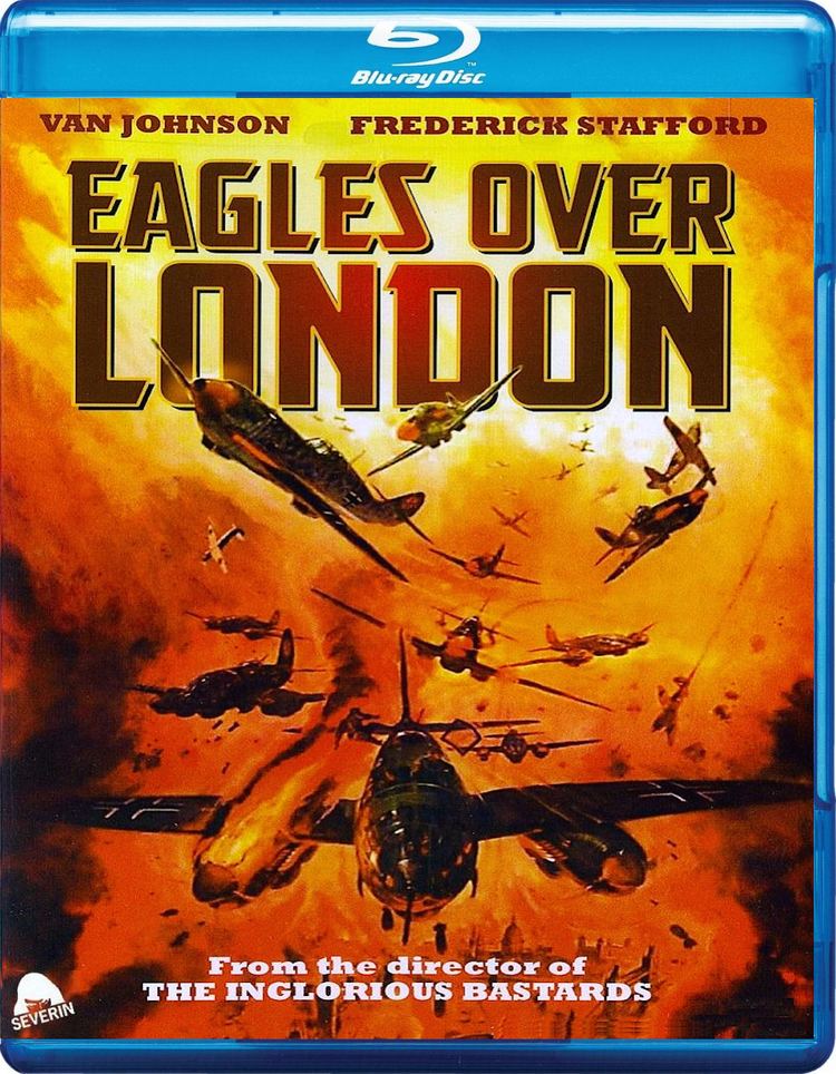 Eagles Over London Eagles Over London Bluray
