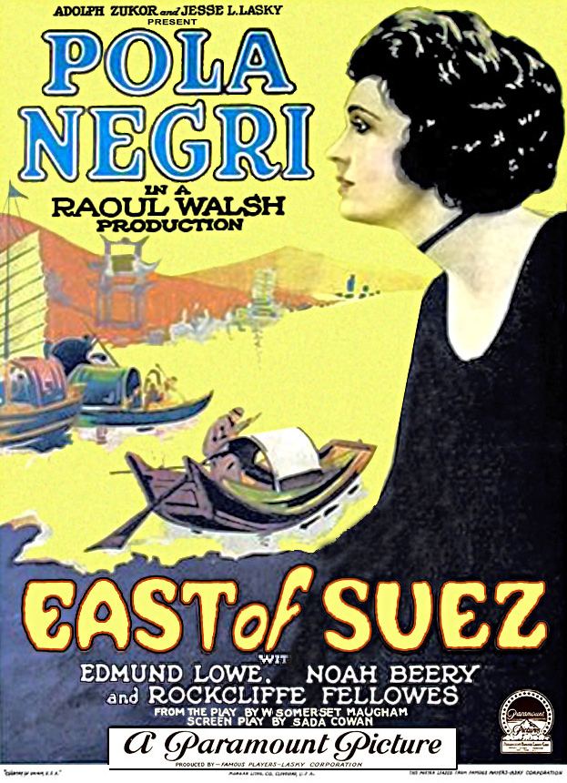 East of Suez (1925 film) East of Suez