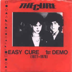 Easy Cure The Cure Easy Cure 1st Demo 19771978 Vinyl at Discogs