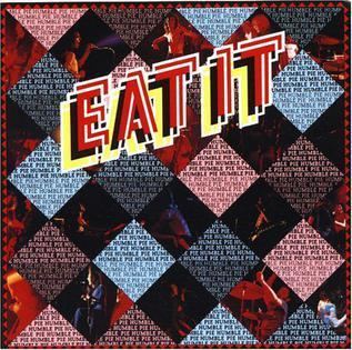 Eat It (Humble Pie album) httpsuploadwikimediaorgwikipediaendd0Eat