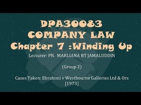 DPA30083 Company Law Presentation [ Cases: Ebrahimi v Westbourne Galleries  Ltd (1973) ] - YouTube