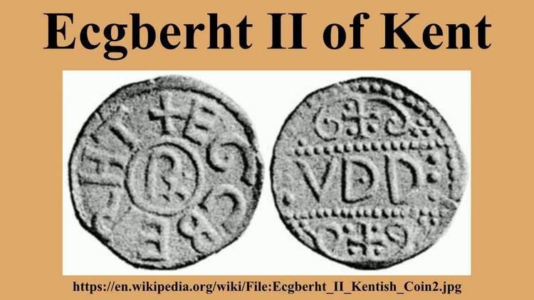 Ecgberht II of Kent Ecgberht II of Kent YouTube
